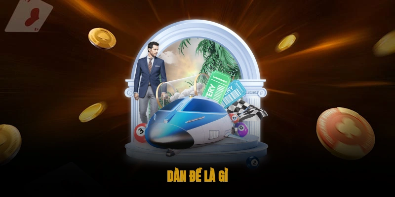 Dàn đề là gì?