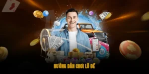 hướng dẫn chơi lô đề