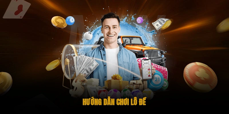 hướng dẫn chơi lô đề