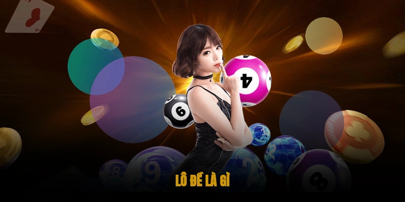 Lô đề là gì?