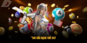 Soi cầu bạch thủ 247