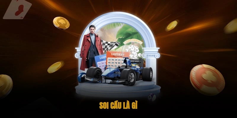 Soi cầu là gì?